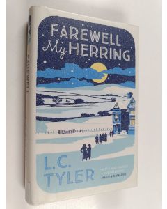 Kirjailijan L. C. Tyler käytetty kirja Farewell my herring