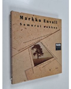Kirjailijan Markku Envall käytetty kirja Samurai nukkuu