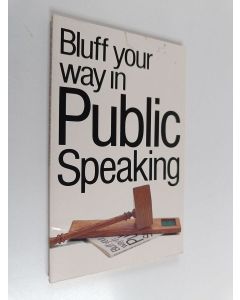 Kirjailijan Chris Steward käytetty kirja Bluff your way in public speaking