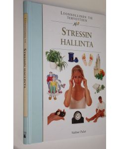 Tekijän Leena Taavitsainen-Petäjä  käytetty kirja Stressin hallinta