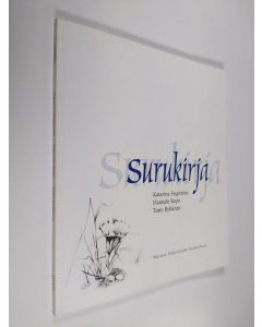 Kirjailijan Katarina Engström käytetty kirja Surukirja