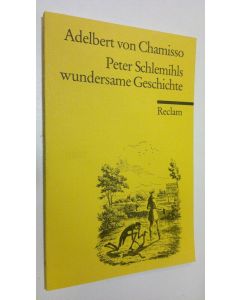 Kirjailijan Adelbert von Chamisso käytetty kirja Peter Schlemihls wundersame Geschichte (ERINOMAINEN)