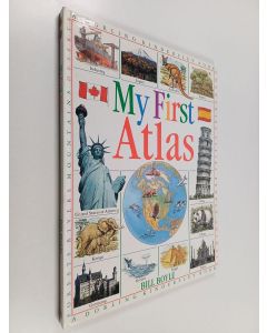 Kirjailijan Bill Boyle & William F. Boyle käytetty kirja My First Atlas