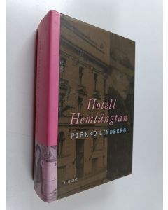Kirjailijan Pirkko Lindberg käytetty kirja Hotell Hemlängtan
