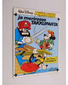 Kirjailijan Walt Disney käytetty kirja Mikki Hiiri ja merirosvo Takkuparta