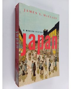 Kirjailijan James L. McClain käytetty kirja Japan - A Modern History
