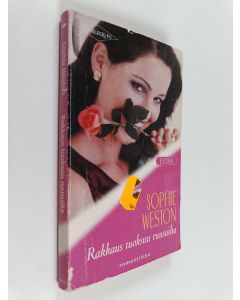 Kirjailijan Sophie Weston käytetty kirja Rakkaus tuoksuu ruusuilta