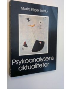 Tekijän Maria Fitger  käytetty kirja Psykoanalysens aktualiteter