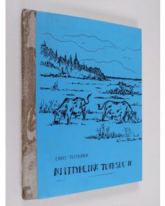 Kirjailijan Erkki Tuiskunen käytetty kirja Niittyheinä tuoksuu II