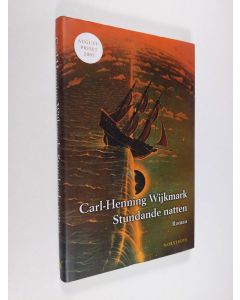 Kirjailijan Carl-Henning Wijkmark käytetty kirja Stundande natten (ERINOMAINEN)
