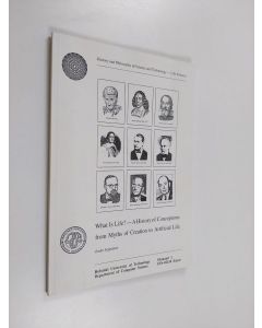 käytetty kirja What is life? - A History of Concepotions from Myths of Creation to Artificial Life