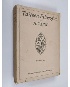 Kirjailijan Hippolyte Taine käytetty kirja Taiteen filosofia 2