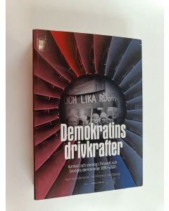 käytetty kirja Demokratins drivkrafter : kontext och särdrag i Finlands och Sveriges demokratier 1890-2020