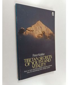Kirjailijan Peter Kelder käytetty kirja Tibetan Secrets of Youth and Vitality