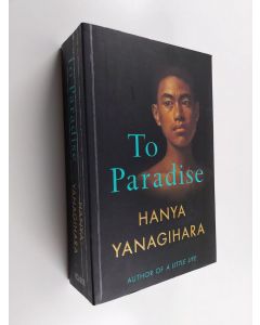 Kirjailijan Hanya Yanagihara käytetty kirja To Paradise