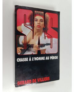 Kirjailijan Gérard De Villiers käytetty kirja Chasse à l'homme au Pérou