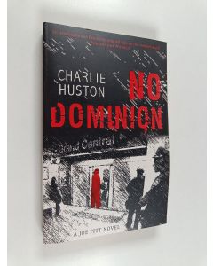 Kirjailijan Charlie Huston käytetty kirja No dominion