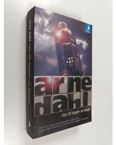 Kirjailijan Arne Dahl käytetty kirja Upp till toppen av berget : kriminalroman