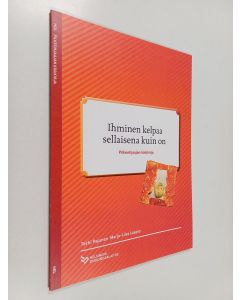Kirjailijan Terhi Pajunen käytetty teos Ihminen kelpaa sellaisena kuin on : pilkeohjaajan käsikirja32