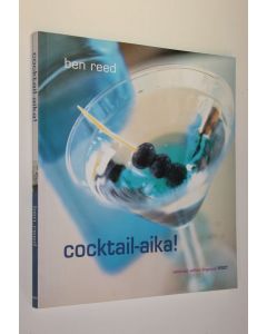 Kirjailijan Ben Reed käytetty kirja Cocktail-aika!