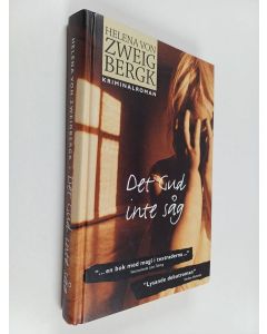 Kirjailijan Helena von Zweigbergk käytetty kirja Det Gud inte såg : [kriminalroman]