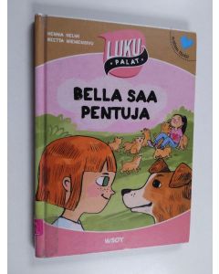 Kirjailijan Henna Helmi käytetty kirja Bella saa pentuja