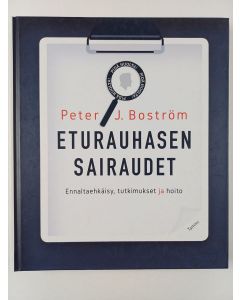Kirjailijan Peter J. Boström uusi kirja Eturauhasen sairaudet : ennaltaehkäisy, tutkimukset ja hoito
