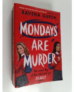 Kirjailijan Ravena Guron käytetty kirja Mondays are murder