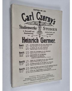 Kirjailijan Carl Czerny käytetty kirja Studienwerke in Auswahl und Bearbeitung von Heinrich Germer = Sudies selected and arranged by Heinrich Germer