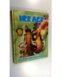 Kirjailijan Glenn Dakin uusi kirja Ice age : lasten ensyklopedia (UUSI)