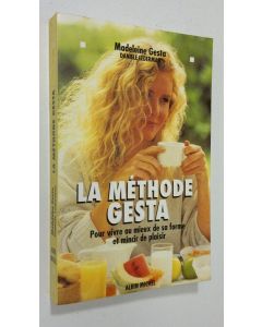 Kirjailijan Madeleine Gesta käytetty kirja La methode gesta . Pour vivre au mieux de sa forme et mincir de plaisir