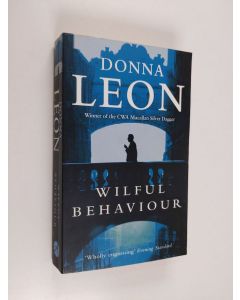 Kirjailijan Donna Leon käytetty kirja Wilful Behaviour