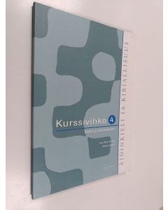 käytetty kirja Äidinkieli ja kirjallisuus 4 Kurssivihko : Tekstit ja vaikuttaminen