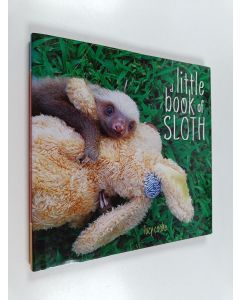 Kirjailijan Lucy Cooke käytetty kirja A Little Book of Sloth