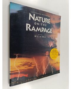 Kirjailijan Harm J. De Blij käytetty kirja Nature on the Rampage
