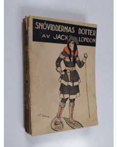 Kirjailijan Jack London käytetty kirja Snöviddernas dotter
