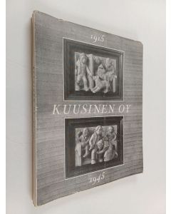 Kirjailijan Matti Viherjuuri käytetty kirja Kuusinen Oy 1915-1945