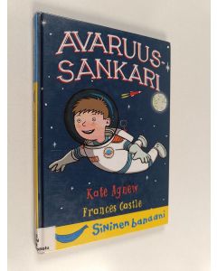 Kirjailijan Kate Agnew käytetty kirja Avaruussankari