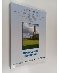 käytetty kirja Mine closure handbook : environmental techniques for the extractive industries