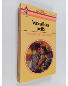 Kirjailijan Sandra K. Rhoades käytetty kirja Vaarallista peliä