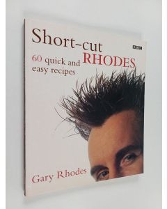 Kirjailijan Gary Rhodes & Craig Easton käytetty kirja Short-Cut Rhodes