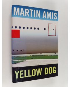 Kirjailijan Martin Amis käytetty kirja Yellow Dog