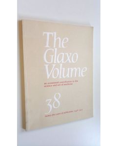 käytetty kirja The Glaxo Volume 38 : an occasional contribution to the science and art of medicine : twenty-five years of publication, 1948-1973