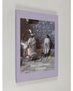 Kirjailijan Seta Vaanos käytetty kirja Onko kristinusko itsekästä?
