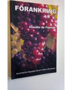 Kirjailijan Claudia De Fajardo käytetty kirja Förankring - en effektiv process för att göra lärjungar