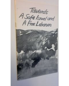 käytetty teos Towards a safe Israel and a free Lebanon