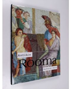 Kirjailijan Nathaniel Harris käytetty kirja Antiikin Rooma