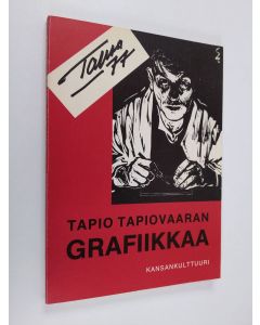 Kirjailijan Tapio Tapiovaara käytetty kirja Tapio Tapiovaaran grafiikkaa : Tapsa -77