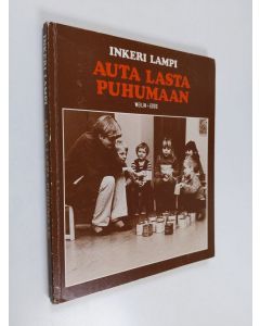 Kirjailijan Inkeri Lampi käytetty kirja Auta lasta puhumaan