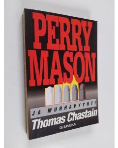 Kirjailijan Thomas Chastain käytetty kirja Perry Mason ja murhavyyhti